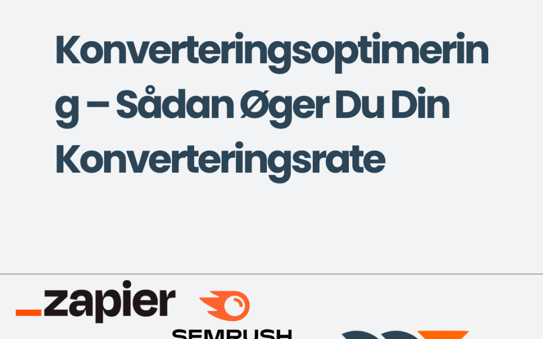 Konverteringsoptimering – Sådan øger du din konverteringsrate